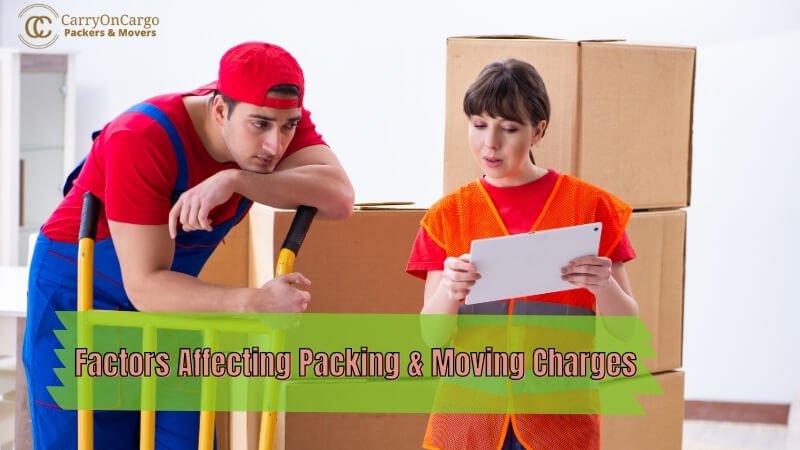 Factors‌ ‌Affecting‌ ‌Packing‌ Moving‌ ‌Charges‌